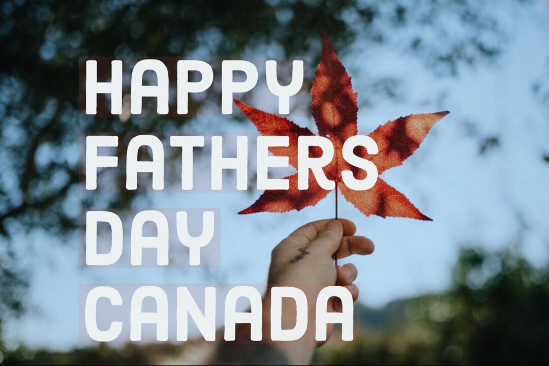 Father’s Day 2020 in Canada