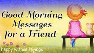 Good Morning Messages For Friends