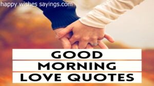 Heart Touching Good Morning Love Quotes