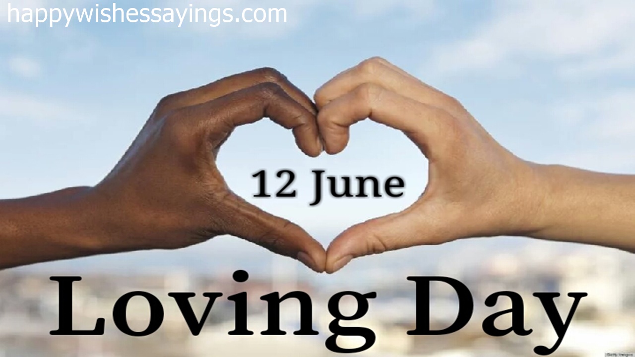 Happy Loving Day Quotes