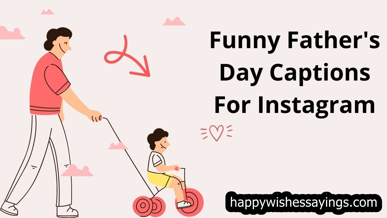 Funny Father's Day Captions For Instagram