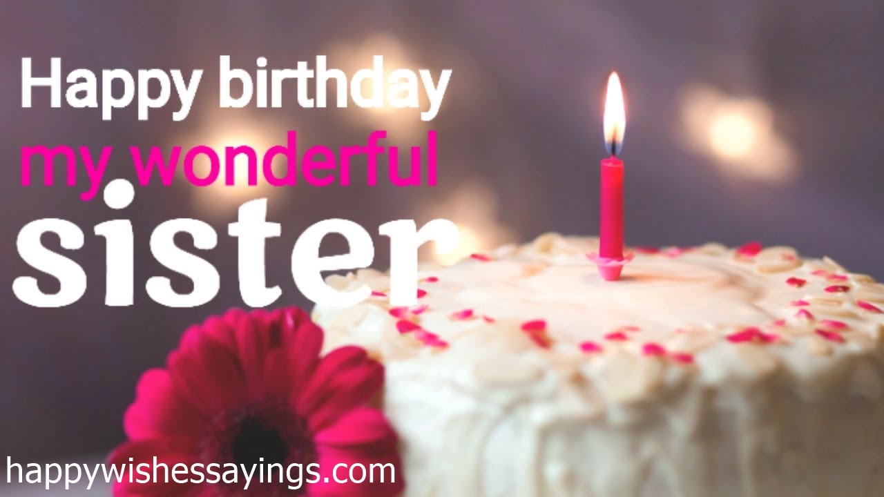 Happy Birthday Wishes For Sister