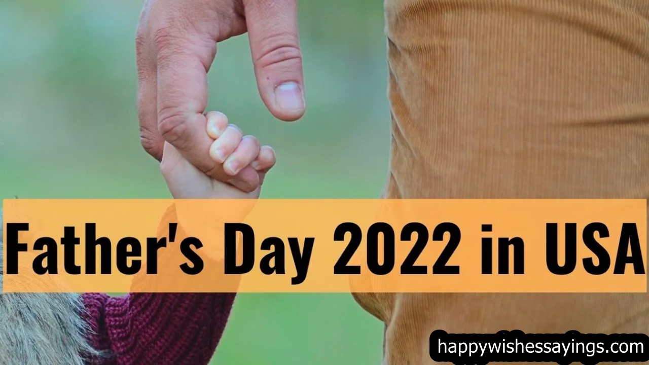 When Is Fathers Day In 2022 In USA