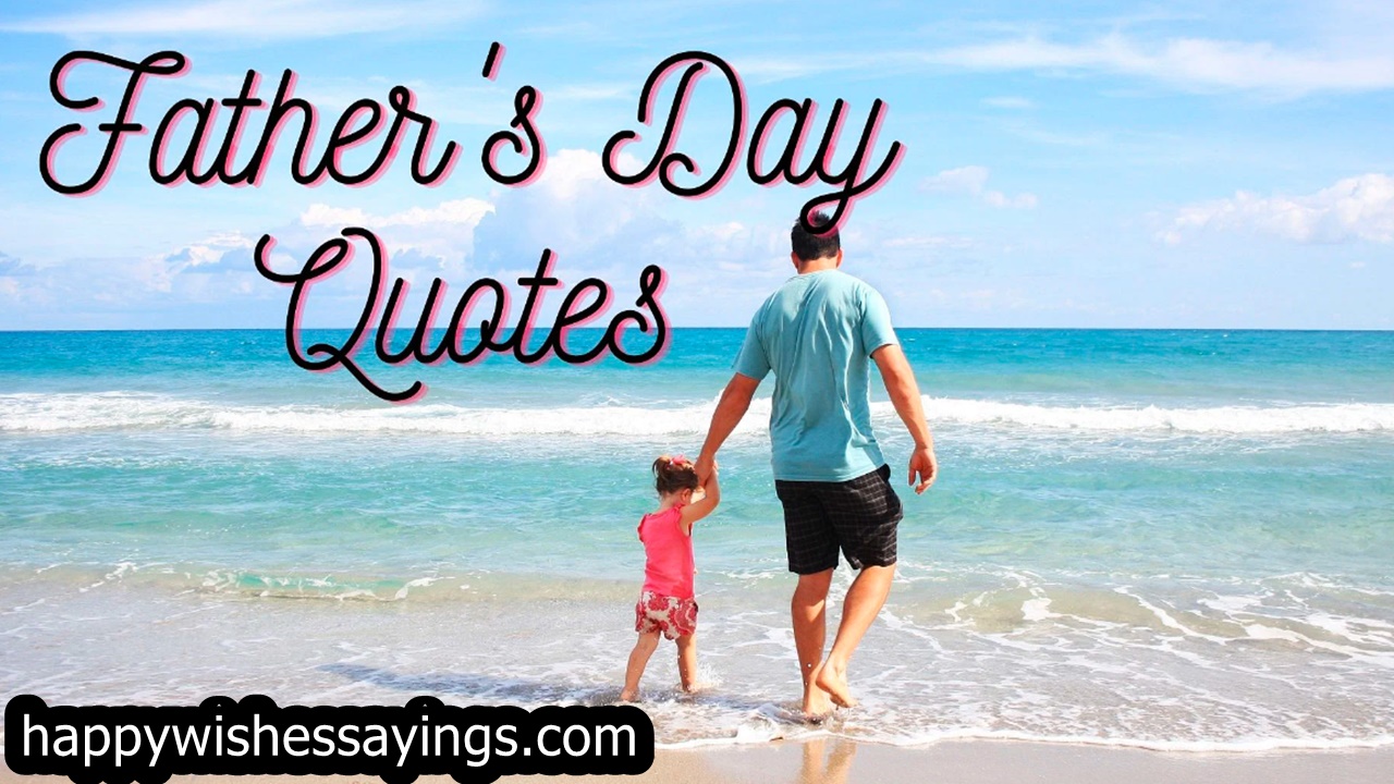 Fathers Day Quotes From Daughter