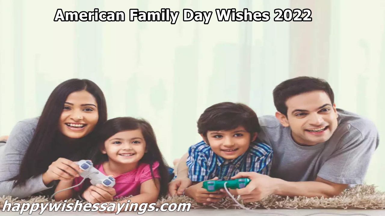 American Family Day Wishes 2022