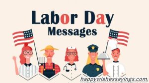 Labor Day Messages In The USA 2022