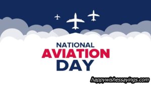 National Aviation Day Activities