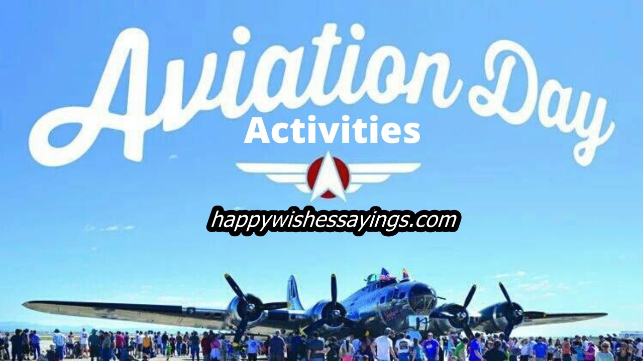 National Aviation Day Activities