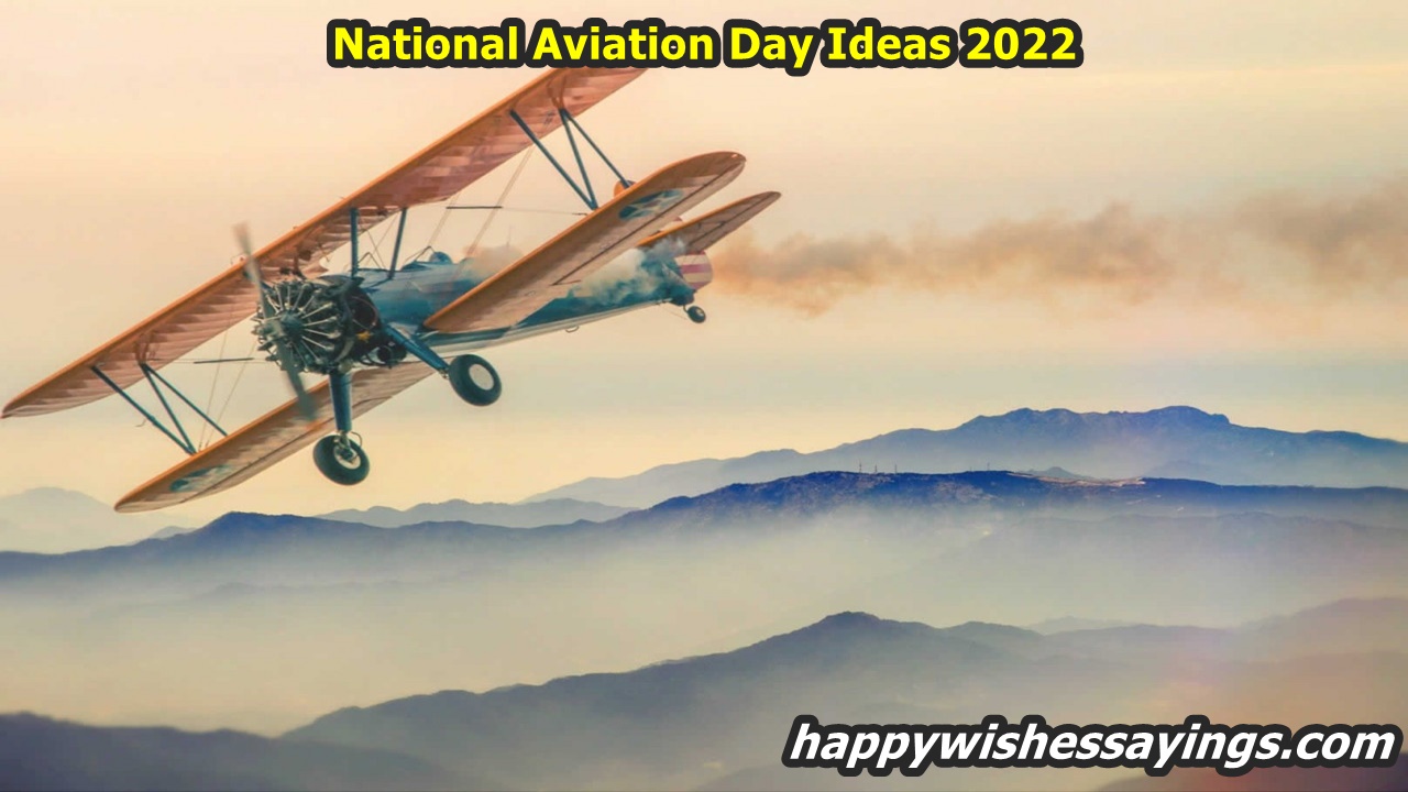 National Aviation Day Ideas 2022