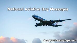 National Aviation Day Messages