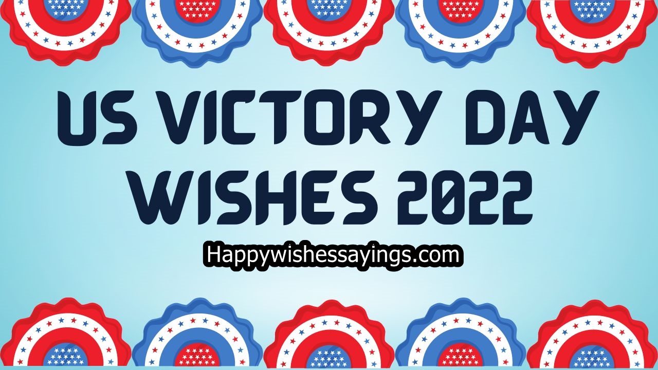 Us Victory Day Wishes 2022